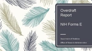 Overdraft Report NIH Forms E Department of Medicine