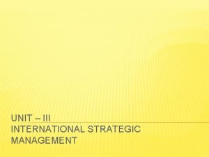 Strategic compulsions in international business management Strategic compulsions in international business management