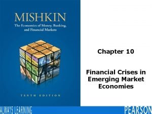 Chapter 10 Financial Crises in Emerging Market Economies