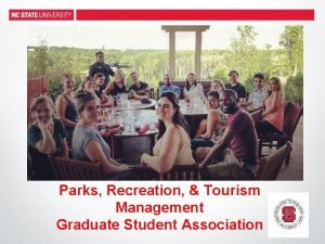 Parks Recreation Tourism Management Graduate Student Association Mission