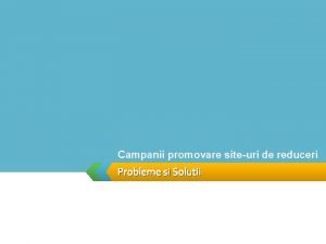 Campanii promovare siteuri de reduceri Probleme si Solutii