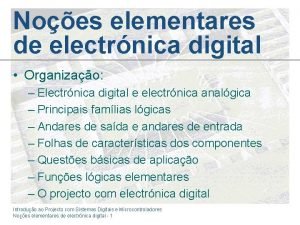 Noes elementares de electrnica digital Organizao Electrnica digital