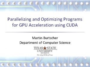 Parallelizing and Optimizing Programs for GPU Acceleration using