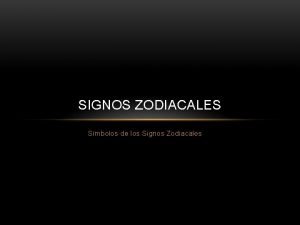 SIGNOS ZODIACALES Smbolos de los Signos Zodiacales RECORDERIS