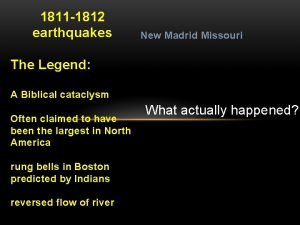 1811 1812 earthquakes New Madrid Missouri The Legend