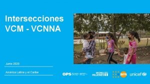 Intersecciones VCM VCNNA Junio 2020 Amrica Latina y