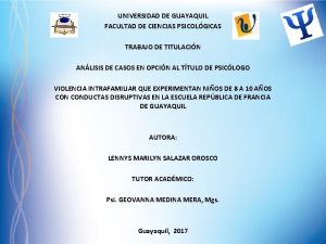 UNIVERSIDAD DE GUAYAQUIL FACULTAD DE CIENCIAS PSICOLGICAS TRABAJO