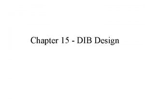 Dibb design