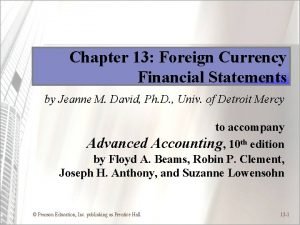 Chapter 13 Foreign Currency Financial Statements by Jeanne