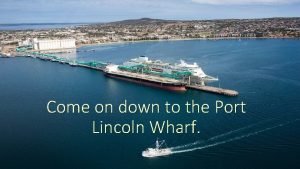 Port lincoln wharf