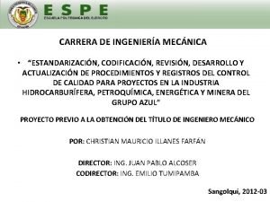 CARRERA DE INGENIERA MECNICA ESTANDARIZACIN CODIFICACIN REVISIN DESARROLLO