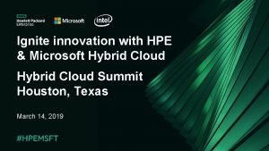 Ignite innovation with HPE Microsoft Hybrid Cloud Summit