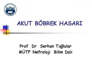 AKUT BBREK HASARI Prof Dr Serhan Tulular MTF