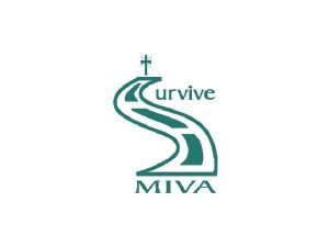 SURVIVEMIVA Missionary Vehicle Association UK Registered Charity No