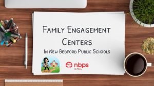 Family Engagement Centers In New Bedford Public Schools