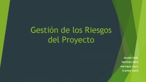 Gestin de los Riesgos del Proyecto Acosta Yeidy