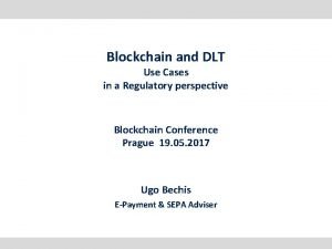 Blockchain and DLT Use Cases in a Regulatory