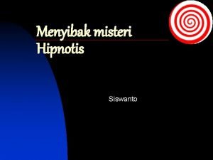 Menyibak misteri Hipnotis Siswanto Riwayat Hidup Siswanto Email