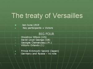 The treaty of Versailles n n JanJune 1919