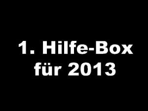 Wir alle brauchen eine 1 HilfeBox mit folgendem