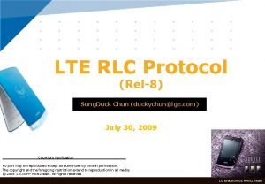 LTE RLC Protocol Rel8 Sung Duck Chun duckychunlge