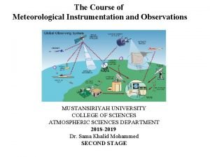 The Course of Meteorological Instrumentation and Observations MUSTANSIRIYAH