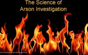 The Science of Arson Investigation http kdrestoration comwpadminimagesFIre