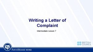 Writing a Letter of Complaint Intermediate Lesson 7