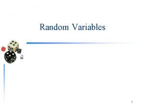 Random Variables 1 Random Variables Statistical Careers What