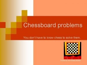 Chess board problem