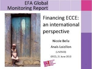 EFA Global Monitoring Report Financing ECCE an international