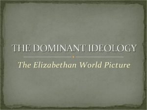Elizabethan ideologies