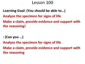 Lesson 100 Learning Goal You should be able