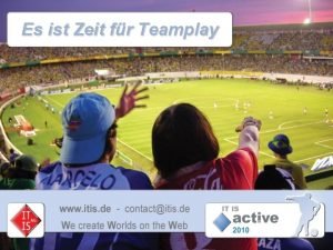 Es ist Zeit fr Teamplay Die neuen IT