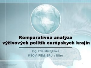 Komparatvna analza vivovch politk eurpskych krajn Ing Eva