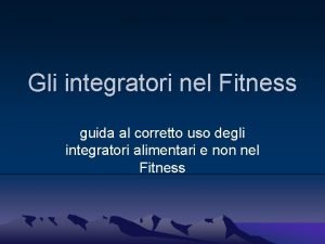 Gli integratori nel Fitness guida al corretto uso