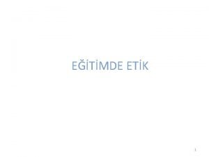 ETMDE ETK Prof Dr Semiyha TUNCEL 1 ETK