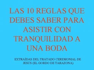 LAS 10 REGLAS QUE DEBES SABER PARA ASISTIR