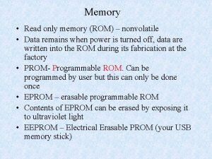 Memory Read only memory ROM nonvolatile Data remains