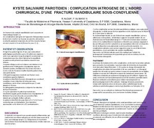 KYSTE SALIVAIRE PAROTIDIEN COMPLICATION IATROGENE DE LABORD CHIRURGICAL