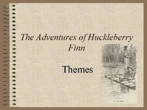 Huck finn themes