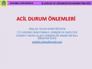 STANBUL NVERSTES SALII VE GVENL KOORDNATRL ACL DURUM