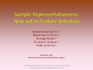 Sample Representativeness New aid in Feature Selection Gustavo