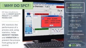 WHY DO SPC BENEFITS OF AUTOMATED SPC Statistical