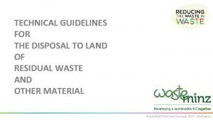 Technical guidelines for disposal to land