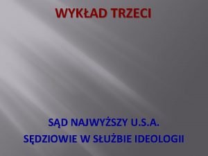 WYKAD TRZECI SD NAJWYSZY U S A SDZIOWIE