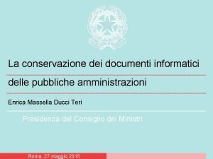 La conservazione dei documenti informatici delle pubbliche amministrazioni