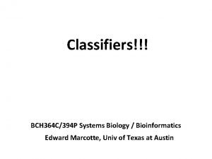 Classifiers BCH 364 C394 P Systems Biology Bioinformatics