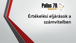 rtkelsi eljrsok a szmvitelben A mrlegttelek rtkelsnek ltalnos