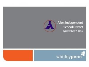 Allen Independent School District November 7 2016 Internal